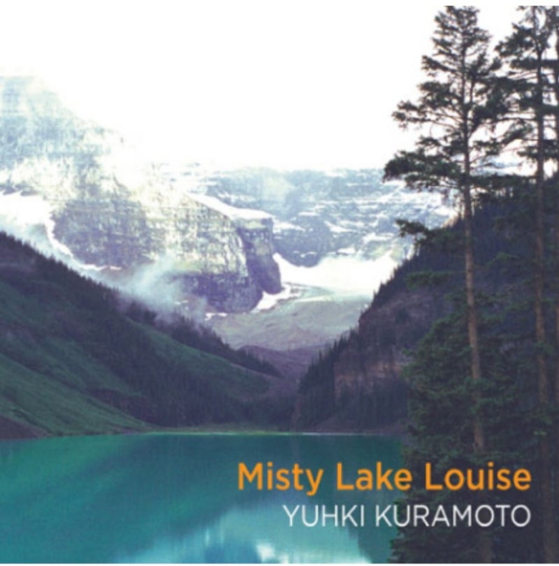 마음이 머무는 고요한 물결, 유키 구라모토 – Lake Louise