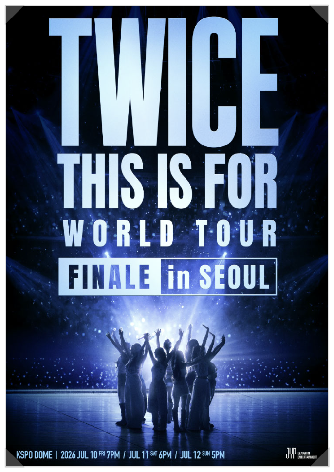 TWICEコンサート TWICE 〈THIS IS FOR〉 WORLD TOUR FINALE @ KSPO DOME