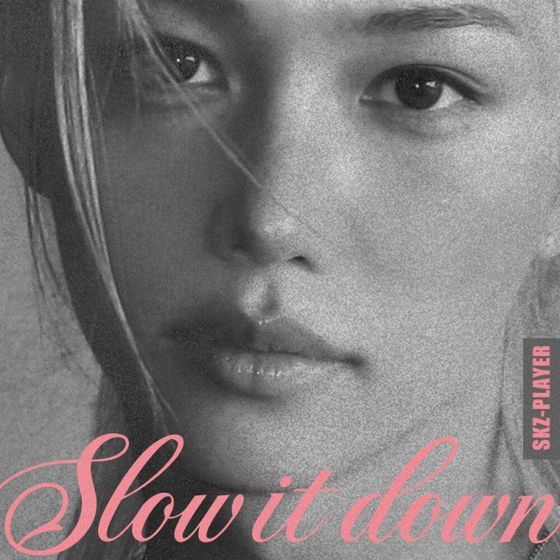 필릭스 Slow It Down 가사