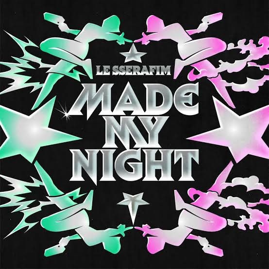 LE SSERAFIM (르세라핌) - Made My Night [가사 해석 번역 뜻 의미] (2026년)