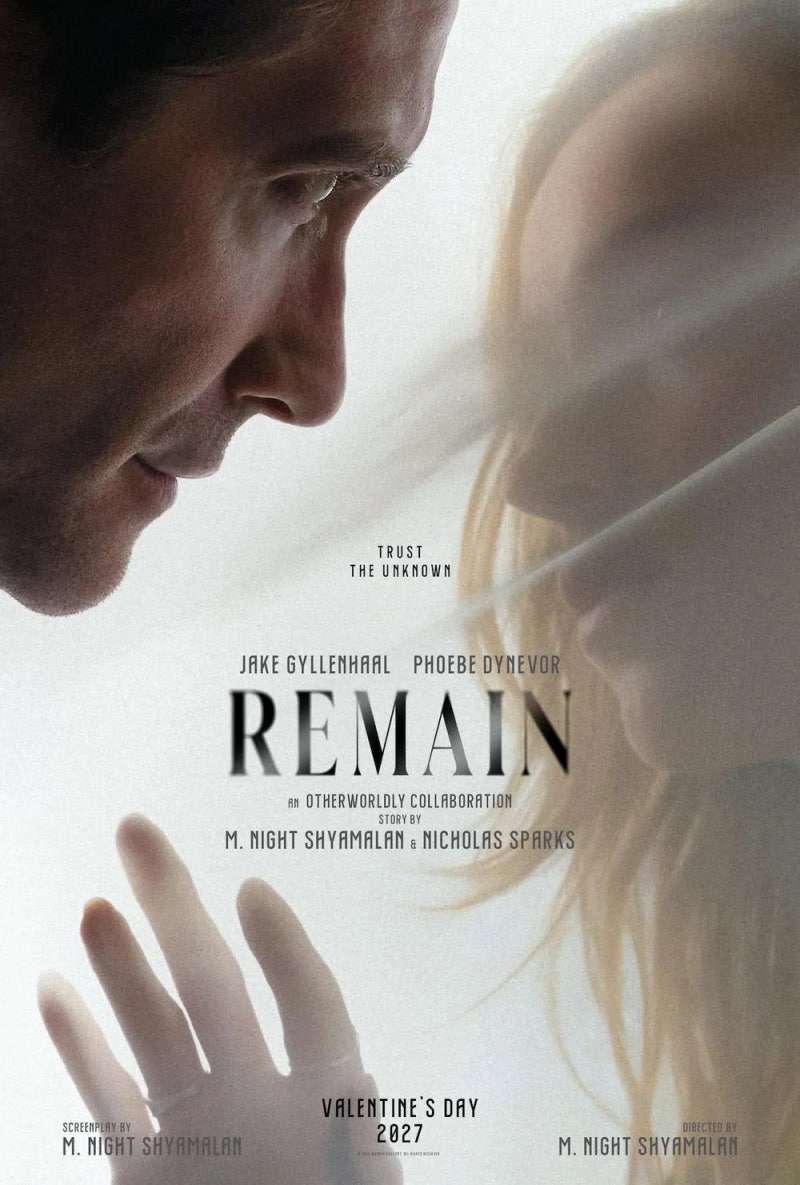 영화 [리메인] M. 나이트 샤말란 감독: 제이크 질렌할, 피비 디네버: 2027 스릴러, 로맨스: Remain
