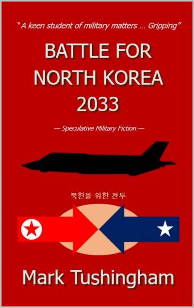 Battle for North Korea 2033 - Mark Tushingham (1)
