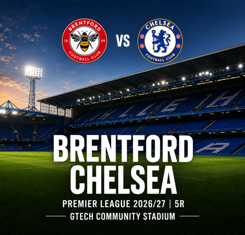 2026/27 EPL 5R 프리뷰｜브렌트포드 vs 첼시, 다시 흔들린 수비를 넘어 반등할 수 있을까