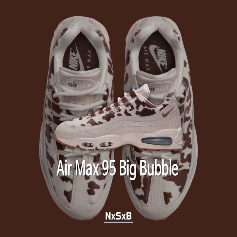 나이키 에어 맥스 95 빅버블 발매 정보 / Nike Air Max 95 Big Bubble “Cow Print” / 운동화 / 세상의 모....