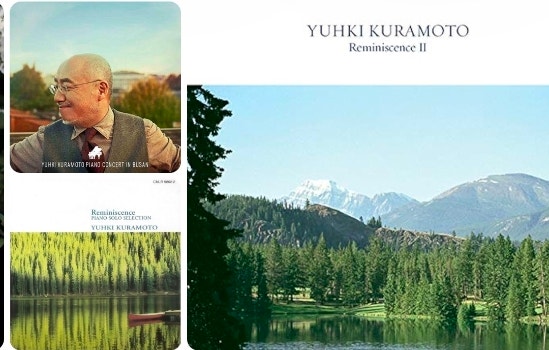 유키 구라모토(Yuhki Kuramoto) " 곱고 애잔한 서정이 빚어낸 영혼의 선율 "