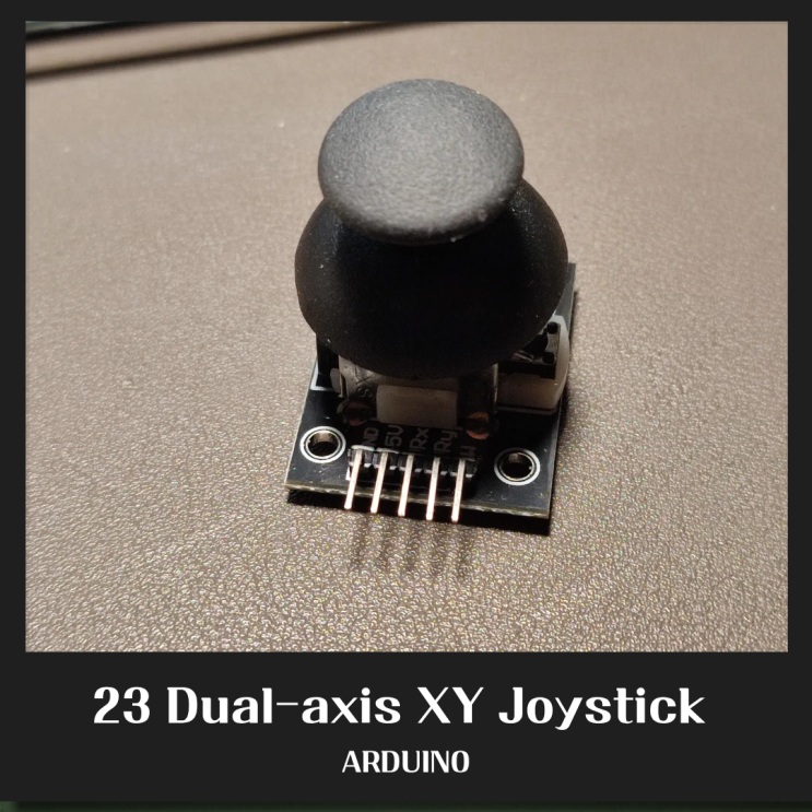  [아두이노 센서] KY-023 Dual-axis XY Joystick Module