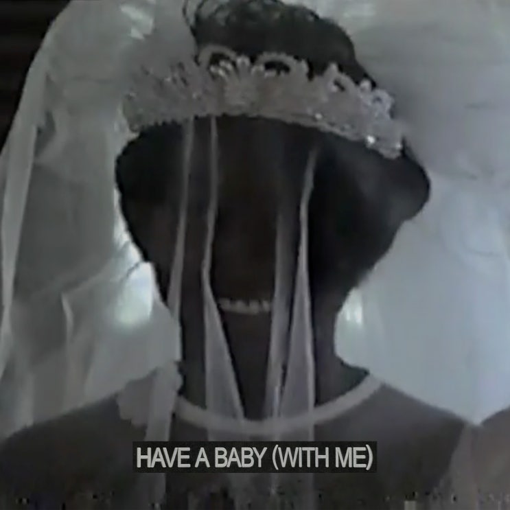  Daniel Caesar - Have A Baby (With Me) [가사/해석]