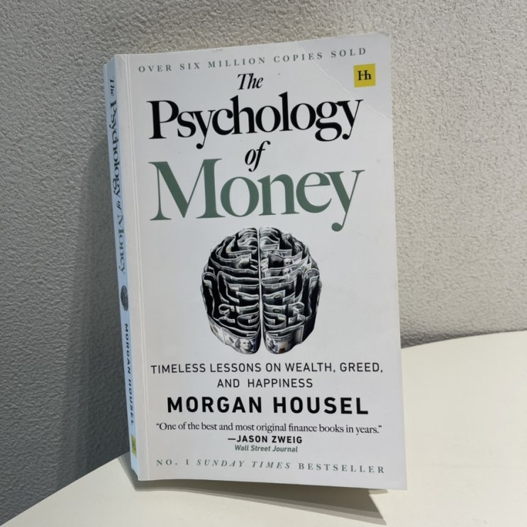  The Psychology of Money : Thinking About Money More Clearly, Investing More Calmly
