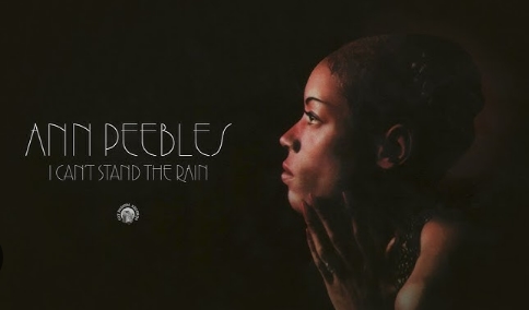  [숨겨진 명곡] Ann Peebles – I Can’t Stand The Rain