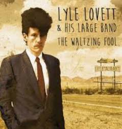  Lyle Lovett – If I Had a Boat [음악블로그 - 숨은 명곡]