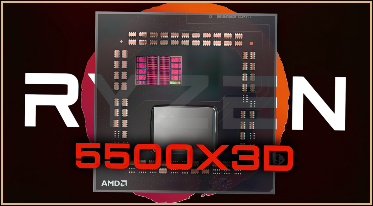  AMD 라이젠 5 5500X3D 중국 출시
