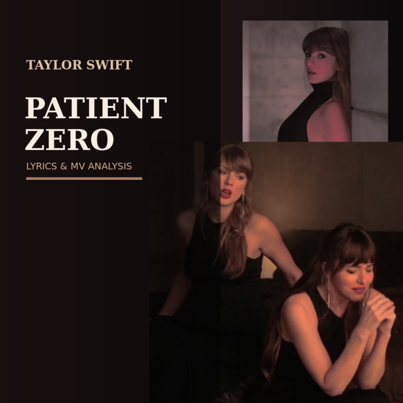 Taylor Swift(테일러 스위프트) Patient Zero 가사 해석｜노래 뜻·뮤비와 영어 표현