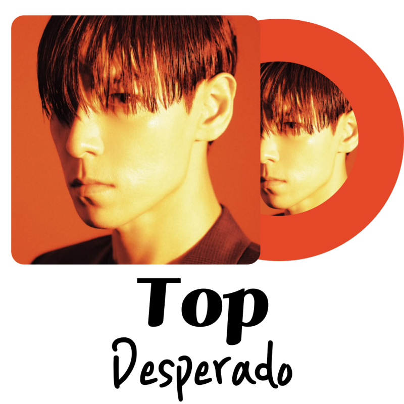 빅뱅 탑(T.O.P) 첫 솔로 정규앨범 ! 더블 타이틀곡 DESPERADO 가사